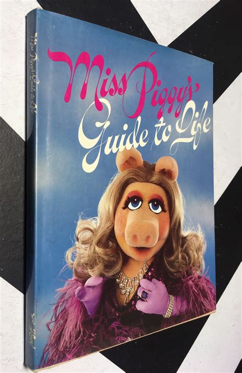 miss piggy's guide to life book